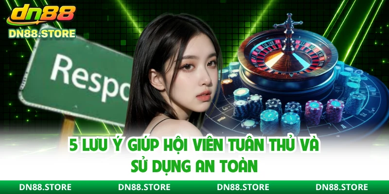 5 lưu ý giúp hội viên tuân thủ và sử dụng an toàn