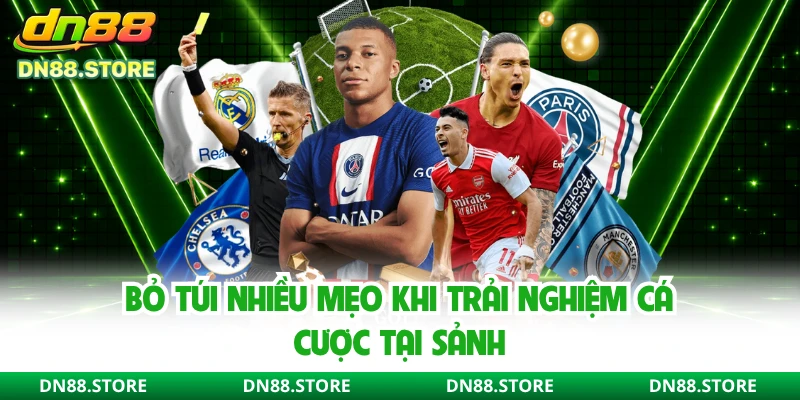 Bỏ túi nhiều mẹo khi trải nghiệm cá cược tại sảnh