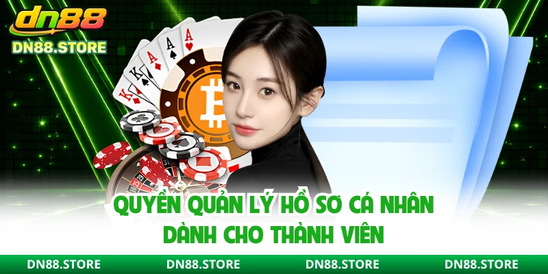 Quyền quản lý hồ sơ cá nhân dành cho thành viên